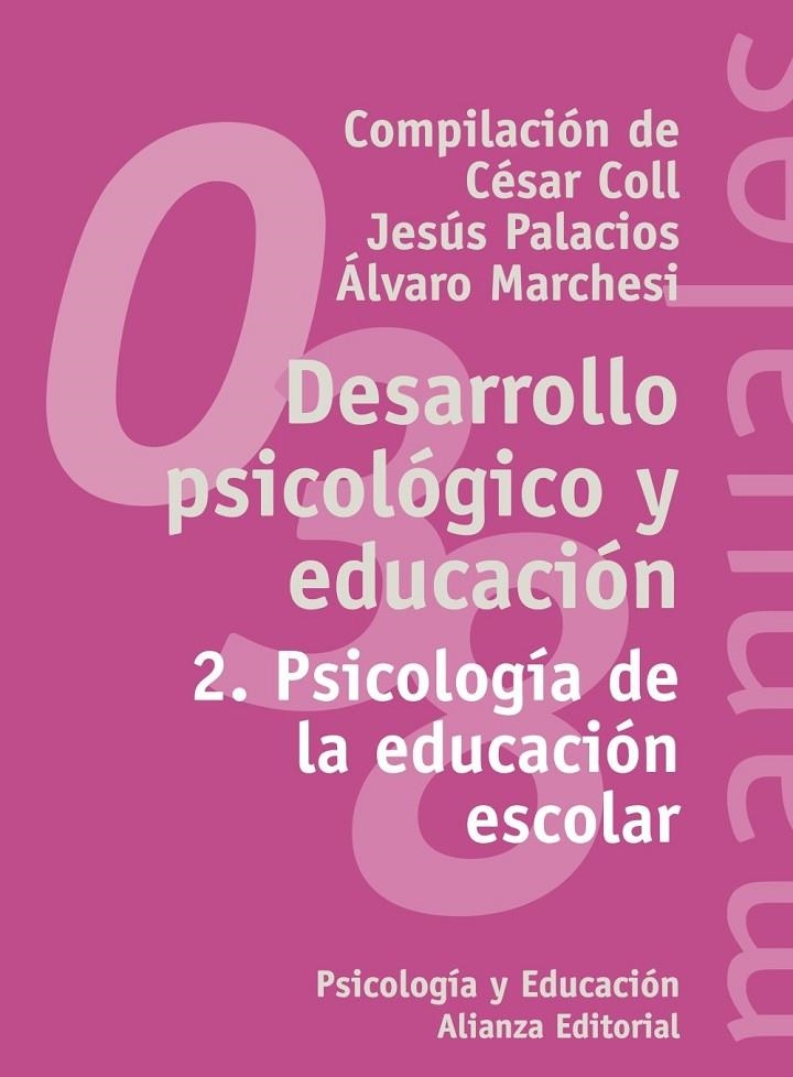 DESARROLLO PSICOLOGICO Y EDUCACION 2 PSICOLOGIA DE LA EDUCA | 9788420686851 | COLL, CESAR | Librería Castillón - Comprar libros online Aragón, Barbastro