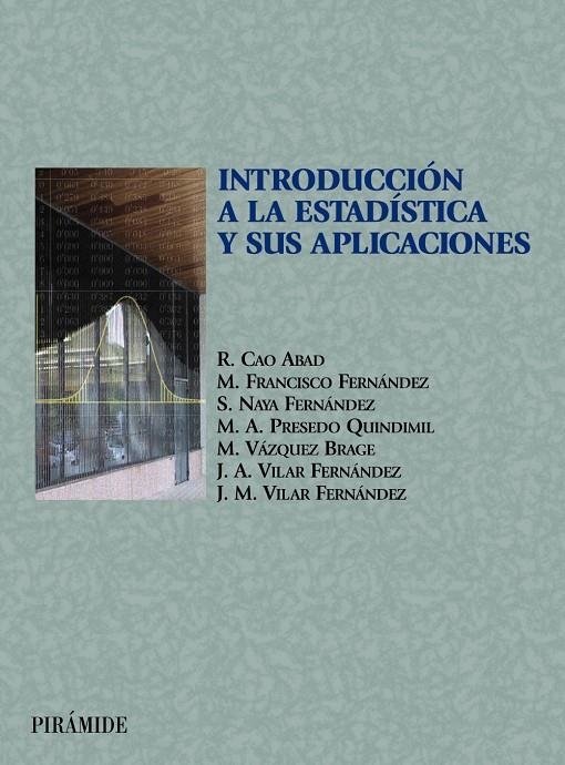 INTRODUCCION A LA ESTADISTICA Y SUS APLICACIONES | 9788436815436 | CAO ABAD, RICARDO | Librería Castillón - Comprar libros online Aragón, Barbastro