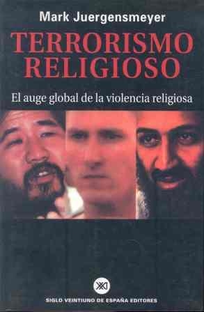 TERRORISMO RELIGIOSO | 9788432310751 | JUERGENSMEYER, MARK | Librería Castillón - Comprar libros online Aragón, Barbastro