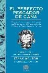 EL PERFECTO PESCADOR DE CAÑA | 9788479023164 | Walton, Izaak | Librería Castillón - Comprar libros online Aragón, Barbastro