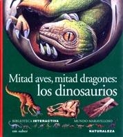 MITAD AVES MITAD DRAGONES LOS DINOSAURIOS (IMM 26) | 9788434881648 | VARIS | Librería Castillón - Comprar libros online Aragón, Barbastro