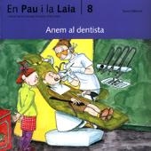 ANEM AL DENTISTA (EN PAU I LA LAIA) | 9788476025727 | PALACIN, ADELINA | Librería Castillón - Comprar libros online Aragón, Barbastro