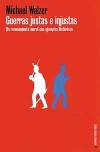 GUERRAS JUSTAS E INJUSTAS | 9788449310829 | WALZER, MICHAEL | Librería Castillón - Comprar libros online Aragón, Barbastro