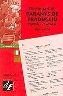 DICCIONARI DE PARANYS DE TRADUCCIO ITALIA-CATALA | 9788441208797 | TURULL, ISABEL | Librería Castillón - Comprar libros online Aragón, Barbastro