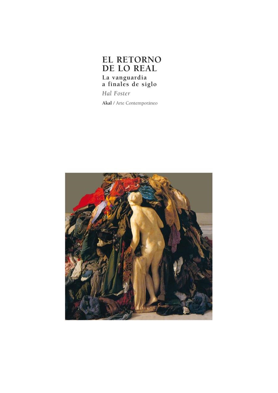 RETORNO DE LO REAL, EL | 9788446013297 | FOSTER, HAL | Librería Castillón - Comprar libros online Aragón, Barbastro