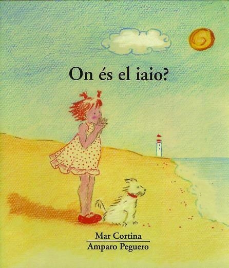 ON ES EL IAIO ? | 9788481312904 | CORTINA, MAR | Librería Castillón - Comprar libros online Aragón, Barbastro