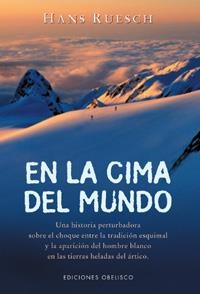 EN LA CIMA DEL MUNDO | 9788477208020 | RUESCH, HANS | Librería Castillón - Comprar libros online Aragón, Barbastro