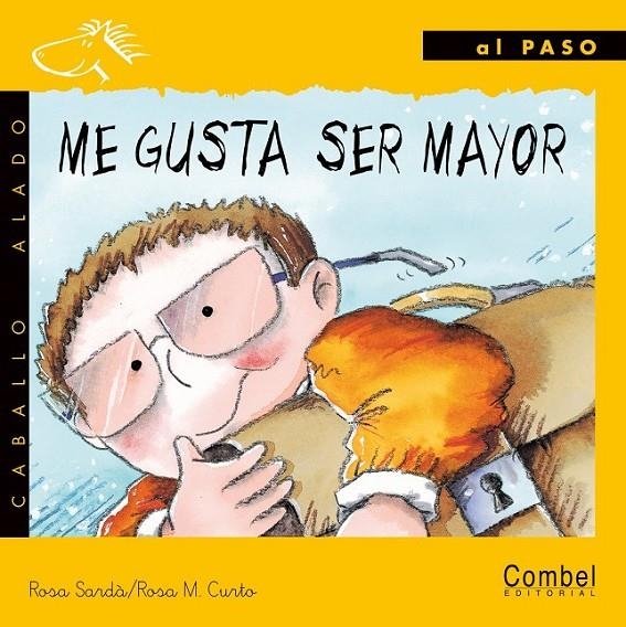 ME GUSTA SER MAYOR (AL PASO MANUSCRITA) | 9788478645367 | SARDA, ROSA | Librería Castillón - Comprar libros online Aragón, Barbastro