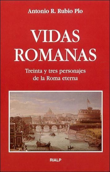 VIDAS ROMANAS | 9788432135187 | RUBIO PLO, ANTONIO R. | Librería Castillón - Comprar libros online Aragón, Barbastro