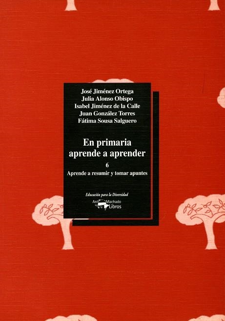 EN PRIMARIA APRENDE A APRENDER 6 APRENDE A RESUMIR | 9788477742845 | JIMENEZ ORTEGA, JOSE | Librería Castillón - Comprar libros online Aragón, Barbastro