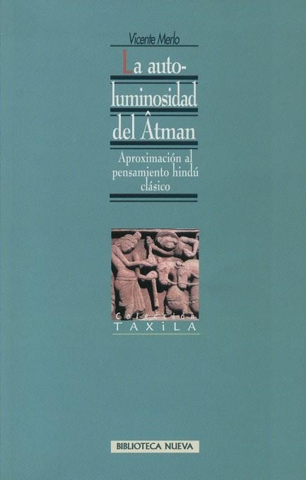 AUTOLUMINOSIDAD DEL ATMAN, LA | 9788470309304 | MERLO, VICENTE | Librería Castillón - Comprar libros online Aragón, Barbastro