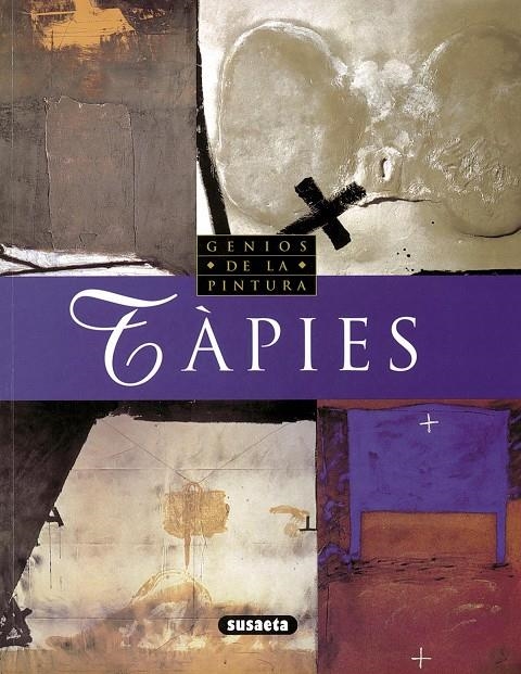 TAPIES GENIOS DE LA PINTURA | 9788430599448 | TRIADO TUR, JUAN RAMON | Librería Castillón - Comprar libros online Aragón, Barbastro