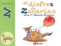 DISFRAZ DE ZACARIAS, EL (JUEGA CON LA Z) | 9788421635926 | TRIA 3; DOUMERC, BEATRIZ | Librería Castillón - Comprar libros online Aragón, Barbastro