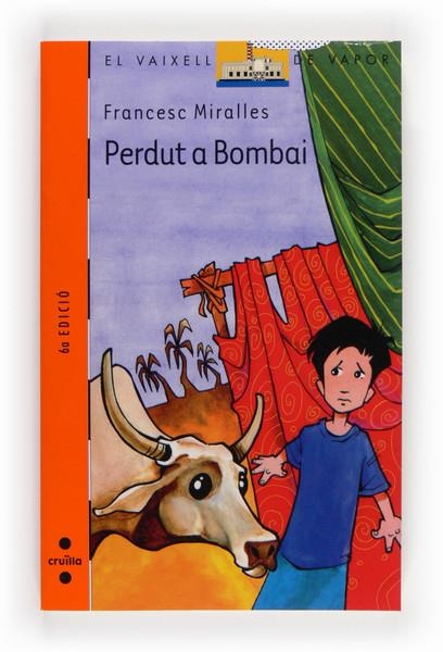 PERDUT A BOMBAI (VVT 117) | 9788466102858 | MIRALLES, FRANCESC | Librería Castillón - Comprar libros online Aragón, Barbastro