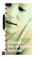 CUANDO LOS ARBOLES HABLEN (AR 41) | 9788434880320 | ANDERSON, LAURIE HALSE | Librería Castillón - Comprar libros online Aragón, Barbastro