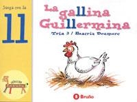 GALLINA GUILLERMINA, LA (JUEGA CON LA LL) | 9788421635773 | TRIA 3; DOUMERC, BEATRIZ | Librería Castillón - Comprar libros online Aragón, Barbastro