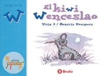 KIWI DE WENCESLAO, EL (JUEGA CON LA W) | 9788421635896 | TRIA 3; DOUMERC, BEATRIZ | Librería Castillón - Comprar libros online Aragón, Barbastro