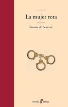 MUJER ROTA, LA | 9788435008969 | BEAUVOIR, SIMONE DE | Librería Castillón - Comprar libros online Aragón, Barbastro