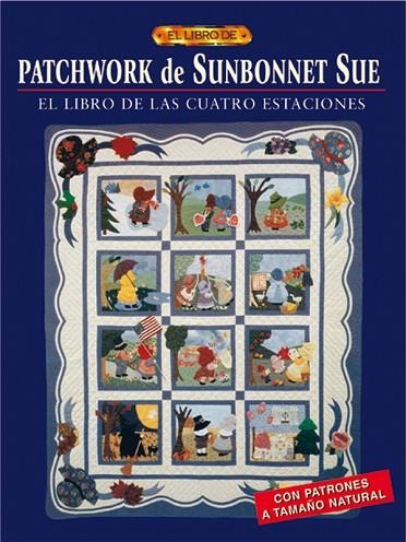 PATCHWORK DE SUNBONNET SUE | 9788495873903 | Linker, Sue | Librería Castillón - Comprar libros online Aragón, Barbastro