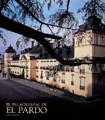 PALACIO REAL DE EL PARDO, EL | 9788477826330 | SANCHO, JOSE LUIS | Librería Castillón - Comprar libros online Aragón, Barbastro