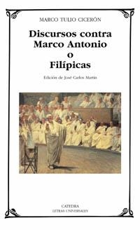 DISCURSOS CONTRA MARCO ANTONIO O FILIPICAS (LU) | 9788437619378 | CICERON, MARCO TULIO | Librería Castillón - Comprar libros online Aragón, Barbastro