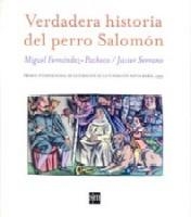 VERDADERA HISTORIA DEL PERRO SALOMON | 9788434873780 | FERNANDEZ PACHECO, MIGUEL | Librería Castillón - Comprar libros online Aragón, Barbastro