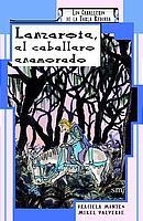 LANZAROTE EL CABALLERO ENAMORADO (CTR) | 9788434878006 | MONTES, GRACIELA | Librería Castillón - Comprar libros online Aragón, Barbastro