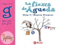 FIESTA DE AGUEDA, LA (JUEGA CON LA G GUE GUI GÜE GÏ) | 9788421635711 | TRIA 3; DOUMERC, BEATRIZ | Librería Castillón - Comprar libros online Aragón, Barbastro