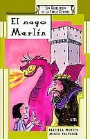 MAGO MERLIN, EL (CTR) | 9788434877986 | MONTES, GRACIELA | Librería Castillón - Comprar libros online Aragón, Barbastro