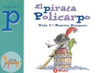 PIRATA POLICARPO, EL (JUEGA CON LA P) | 9788421635827 | TRIA 3; DOUMERC, BEATRIZ | Librería Castillón - Comprar libros online Aragón, Barbastro