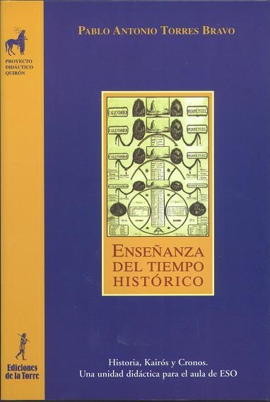 ENSEÑANZA DEL TIEMPO HISTORICO | 9788479603045 | TORRES BRAVO, PABLO ANTONIO | Librería Castillón - Comprar libros online Aragón, Barbastro