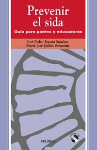 PREVENIR EL SIDA | 9788436816280 | ESPADA SANCHEZ, JOSE PEDRO | Librería Castillón - Comprar libros online Aragón, Barbastro