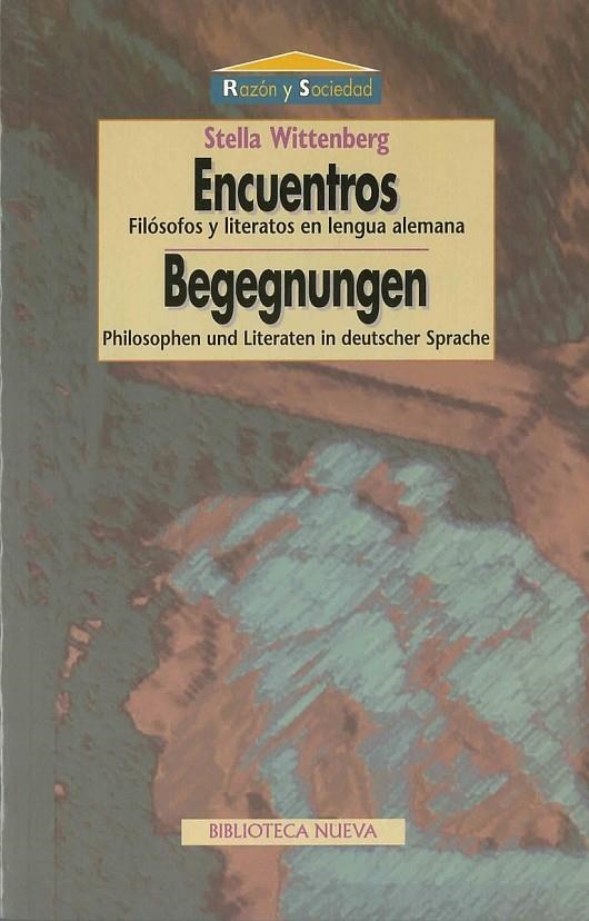 ENCUENTROS FILOSOFOS Y LITERATOS EN LENGUA ALEMANA | 9788470309557 | WITTENBERG, STELLA | Librería Castillón - Comprar libros online Aragón, Barbastro