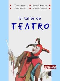 TALLER DE TEATRO, EL | 9788480635127 | MOTOS, TOMAS | Librería Castillón - Comprar libros online Aragón, Barbastro