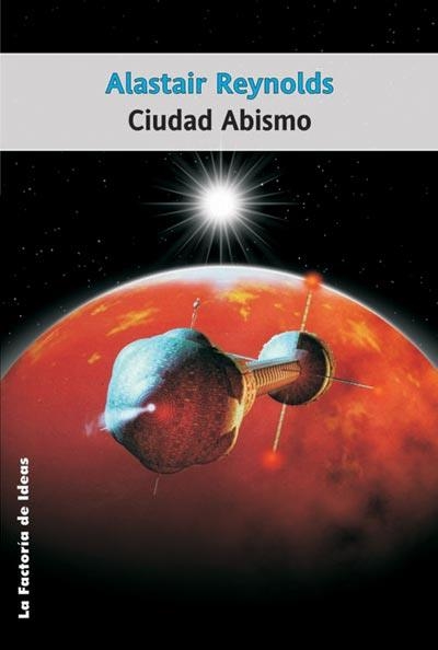 CIUDAD ABISMO | 9788498000436 | REYNOLDS, ALASTAIR | Librería Castillón - Comprar libros online Aragón, Barbastro