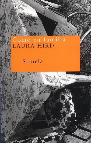 COMO EN FAMILIA | 9788478445899 | HIRD, LAURA | Librería Castillón - Comprar libros online Aragón, Barbastro