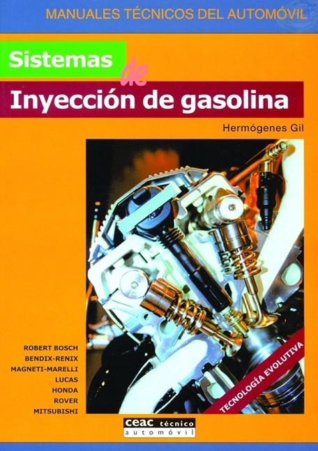 SISTEMAS DE INYECCION DE GASOLINA | 9788432915703 | GIL, HERMOGENES | Librería Castillón - Comprar libros online Aragón, Barbastro