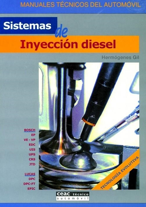 SISTEMAS DE INYECCION DIESEL | 9788432915710 | GIL, HERMOGENES | Librería Castillón - Comprar libros online Aragón, Barbastro