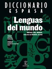 DICCIONARIO ESPASA DE LAS LENGUAS DEL MUNDO | 9788423924752 | MORAL, RAFAEL DEL | Librería Castillón - Comprar libros online Aragón, Barbastro