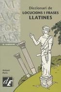 DICCIONARI DE LOCUCIONS I FRASES LLATINES | 9788441208780 | PERIS, ANTONI | Librería Castillón - Comprar libros online Aragón, Barbastro