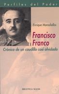 FRANCISCO FRANCO CRONICA DE UN CAUDILLO CASI OLVIDADO | 9788497420273 | MORADIELLOS, ENRIQUE | Librería Castillón - Comprar libros online Aragón, Barbastro