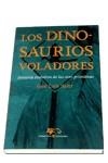 DINOSAURIOS VOLADORES, LOS | 9788479544935 | SANZ, JOSE LUIS | Librería Castillón - Comprar libros online Aragón, Barbastro