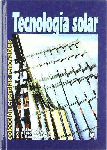 TECNOLOGIA SOLAR | 9788484761990 | ROSELL POLO, JOAN RAMON | Librería Castillón - Comprar libros online Aragón, Barbastro