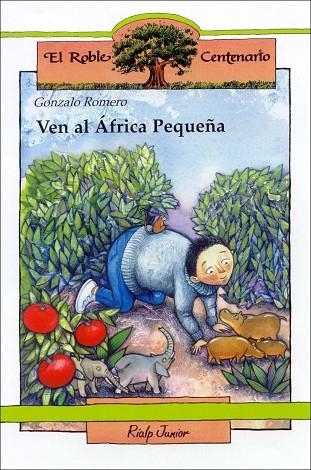 VEN AL AFRICA PEQUEÑA | 9788432133916 | ROMERO, GONZALO | Librería Castillón - Comprar libros online Aragón, Barbastro