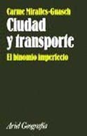 CIUDAD Y TRANSPORTE | 9788434434721 | MIRALLES-GUASCH, CARME | Librería Castillón - Comprar libros online Aragón, Barbastro