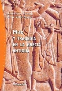 MITO Y TRAGEDIA EN LA GRECIA ANTIGUA, VOL.2 | 9788449312465 | VERNANT, JEAN PIERRE | Librería Castillón - Comprar libros online Aragón, Barbastro