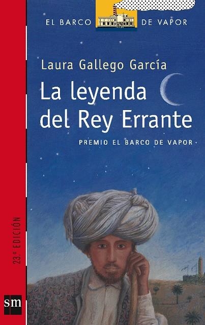 LEYENDA DEL REY ERRANTE, LA (PREMIO BARCO DE VAPOR) | 9788434888180 | GALLEGO GARCIA, LAURA | Librería Castillón - Comprar libros online Aragón, Barbastro