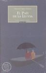 PAIS DE LA LLUVIA, EL (PREMIO CIUDAD BARBASTRO 2004) | 9788495116574 | LOPEZ SERRANO, FRANCISCO | Librería Castillón - Comprar libros online Aragón, Barbastro