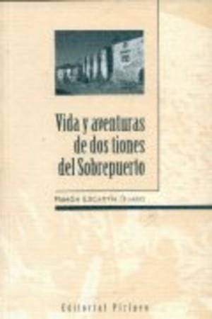 VIDA Y AVENTURAS DE DOS TIONES DEL SOBREPUERTO | 9788487997815 | ESCARTIN DUASO, RAMON | Librería Castillón - Comprar libros online Aragón, Barbastro