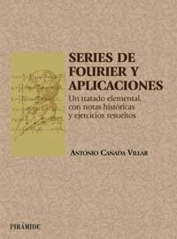 SERIES DE FOURIER Y APLICACIONES | 9788436816204 | CAÑADA VILLAR, ANTONIO | Librería Castillón - Comprar libros online Aragón, Barbastro